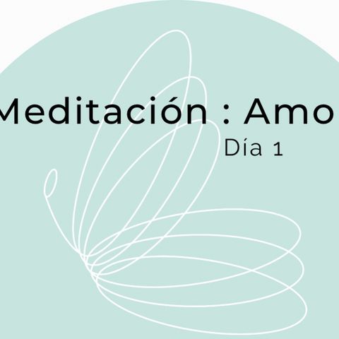 Día 1: Meditación Amor