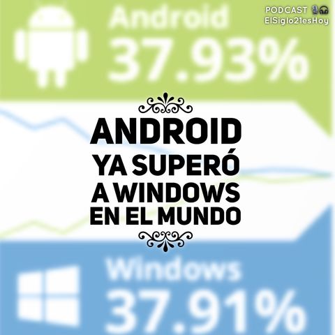 Android ya supera a Windows en el mundo