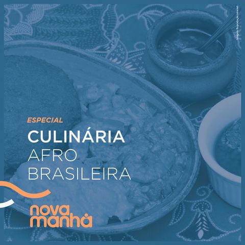 Culinária Afro-brasileira | Semana da Consciência Negra