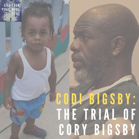 Codi Bigsby: The Trial of Cory Bigsby