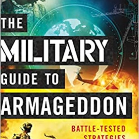 Episode 871: The Military Guide to Armageddon
