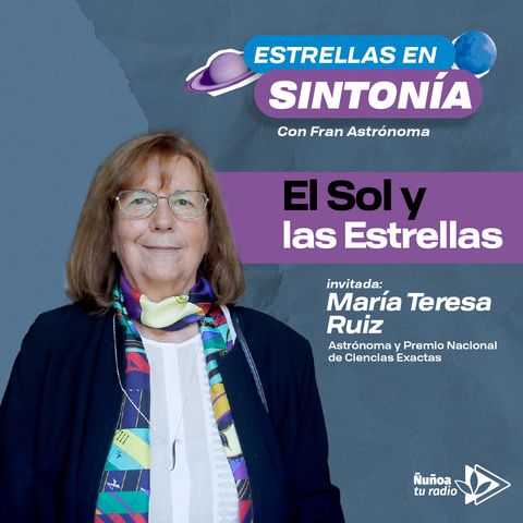 El sol y las estrellas: María Teresa Ruiz