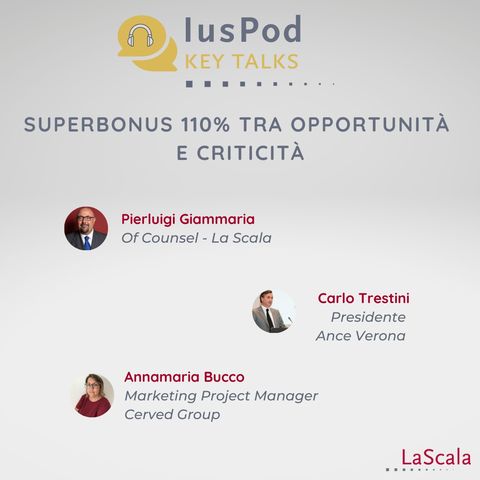 Ep. 5 IusPod KeyTalks Superbonus 110% tra opportunità e criticità