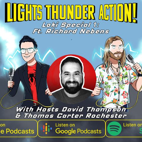 LOKI Special Episode 1 with Richard Nebens | Lights, Thunder, Action!