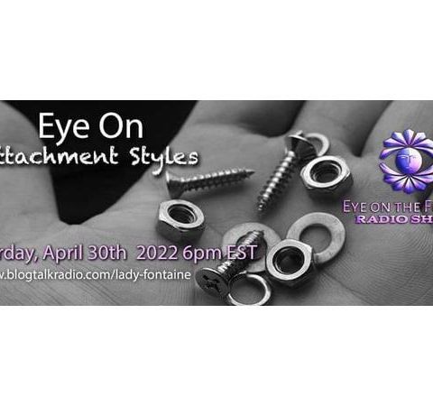 Eye on Attachment Styles