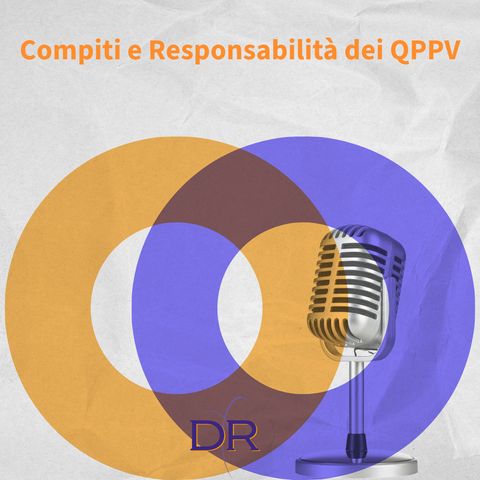 Compiti e Responsabilità dei QPPV