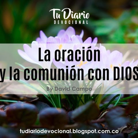 La Oracion y La Comunión con Dios