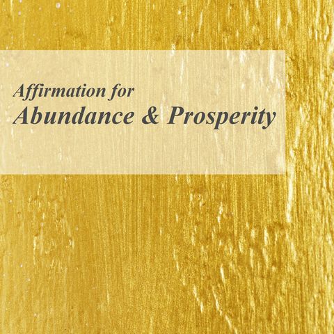 Abundance & Prosperity Affirmation_Meditation & Affirmation