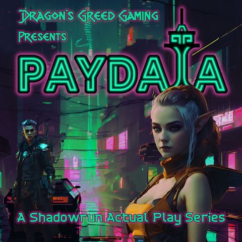 Shadowrun Paydata (E14) - Chapter 5 - Three to Get Ready - Part 2