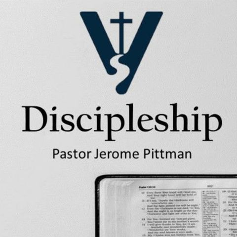 Discipleship · 210801 9 AM · Sunday School · Pastor Jerome Pittman