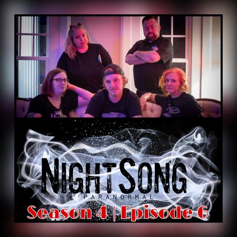 S4E6 Nightsong Paranormal | Starting A Paranormal Investigation Team