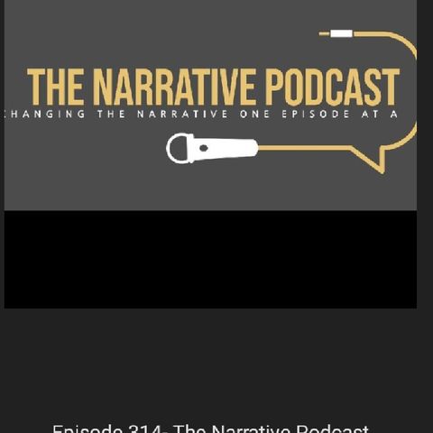 Episode - 396 The Narrative Podcast