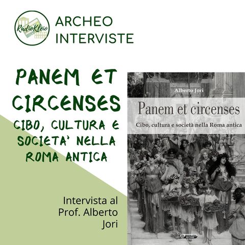 ArcheoIntervista: Prof. Alberto Jori - Panem et Circenses