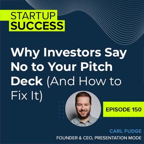 Why Investors Say No to Your Pitch Deck (And How to Fix It)