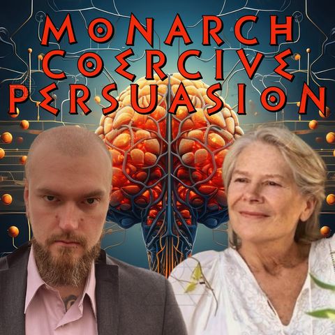 Monarch Coercive Persuasion | Cathy O'Brien