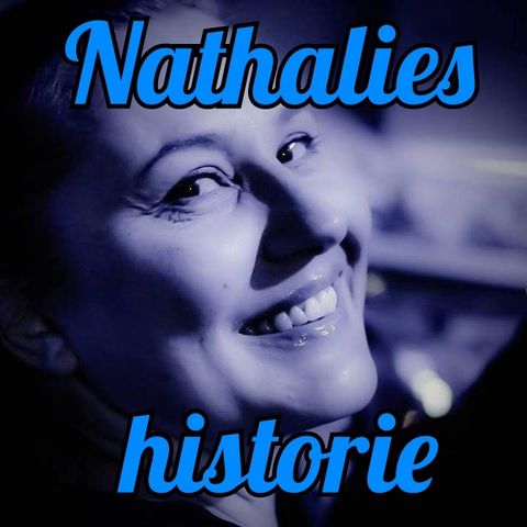 #57 Nathalies historie