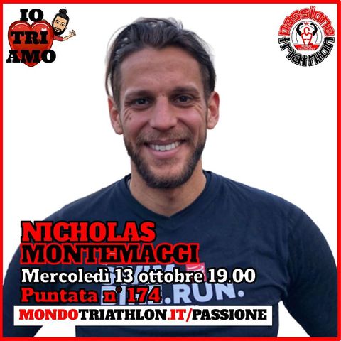 Passione Triathlon n° 174 🏊🚴🏃💗 Nicholas Montemaggi