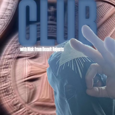 Part of the Club! w/ Nick from Occult Rejects & Trebles Garcia