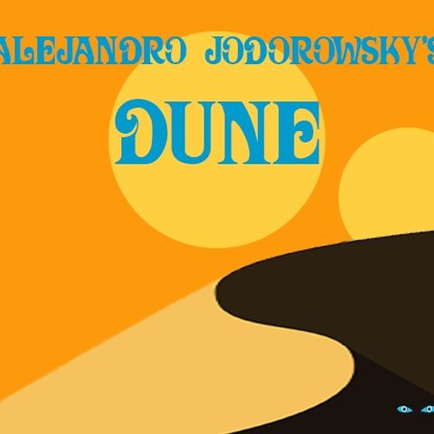 Jodorowsky's Dune (Part 1)