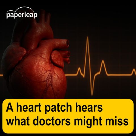 A heart patch hears what doctors might miss