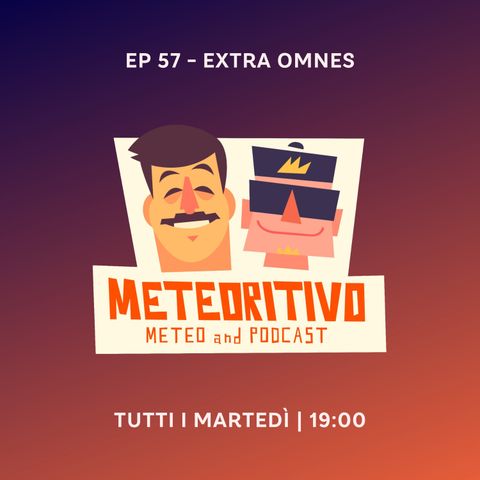 Ep 57 - Extra Omnes