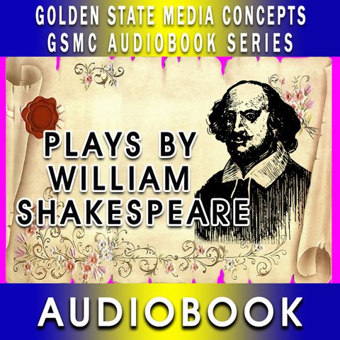 GSMC Audiobook Series: Plays by William Shakespeare Episode 10: Hamlet - Act 5