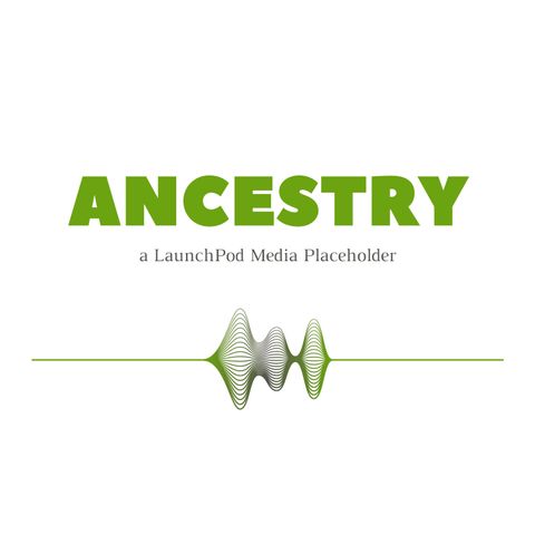 The ANCESTRY Podcast - Sponsorship & Advertising