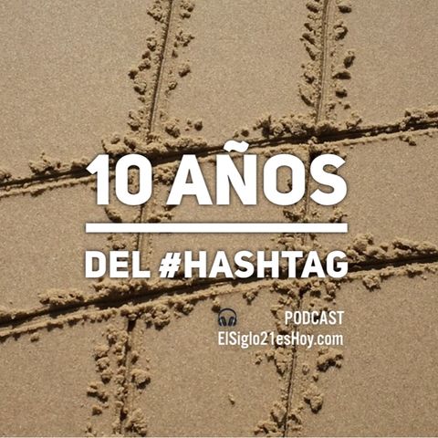 #hashtag10 Una década de etiquetas