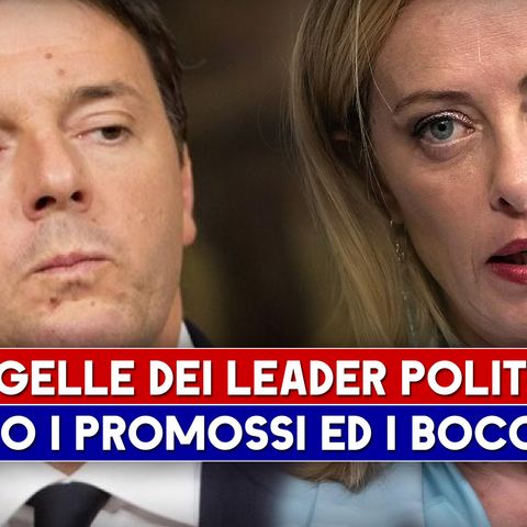 Pagelle Dei Leader Politici: Ecco I Promossi Ed I Bocciati!