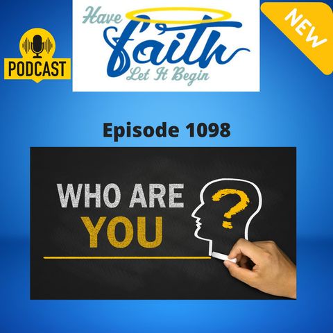 Ep1098: Who are You?