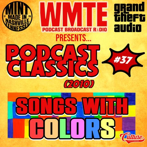 PODCAST CLASSICS (2010) / Podcast Broadcast #37 / SONGS WITH COLORS