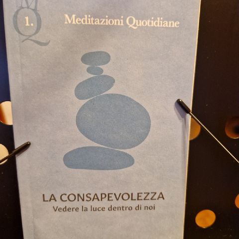 Meditazioni Quotidiane: La Consapevolezza - Vedere la luce dentro di noi - Introduzione alla Collana