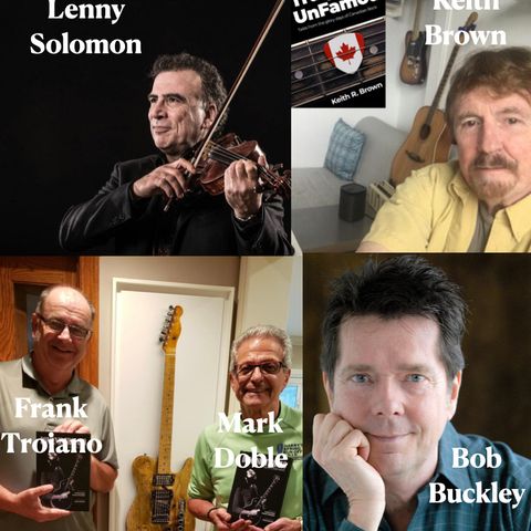 Guest Glimpses with Lenny Solomon, Keith Brown, Frank Troiano & Mark Doble, Bob Buckley