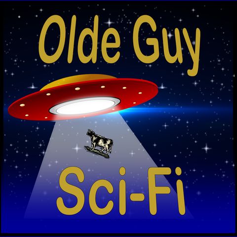 Olde Guy SciFi episode 1:  The Phantom Podcast