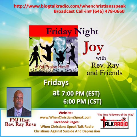 Friday Night Joy with Rev Ray: WHEN WE CALL ON  JESUS  2016