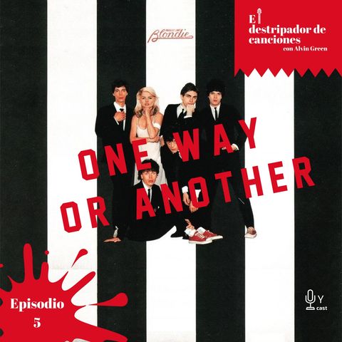 5: One Way or Another - Blondie / One Direction