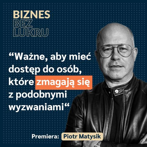 BbL: Odcinek #017 – Piotr Matysik