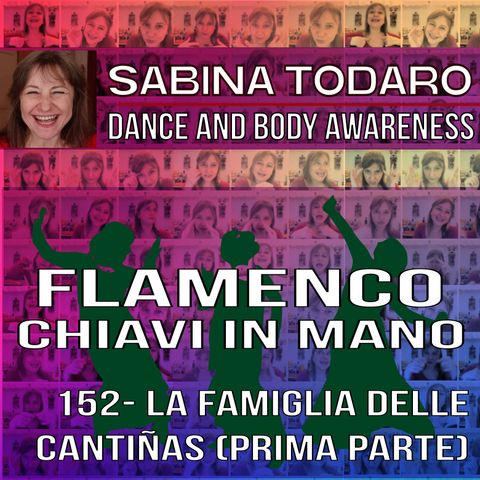 #152- La famiglia delle Cantiñas (prima parte) - Flamenco Chiavi in Mano Podcast