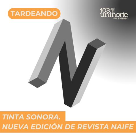 Tinta Sonora :: Naife, la revista del programa de Lenguas Modernas y Cultura de Uninorte