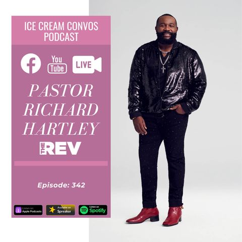 Ep. 342: 'The Rev' Star Pastor Richard Hartley