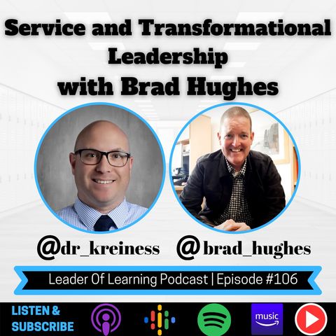 Service and Transformational Leadership with Brad Hughes