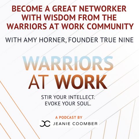Great Networking with Amy Horner, Founder True Nine