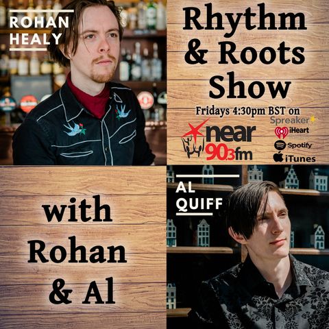 Rhythm & Roots w. Rohan & Al #156 (10_JUL_2020) - With Special Guest RIA RUA!