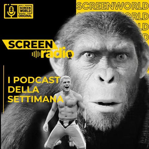 ScreenRadio Weekly 11 maggio 2024