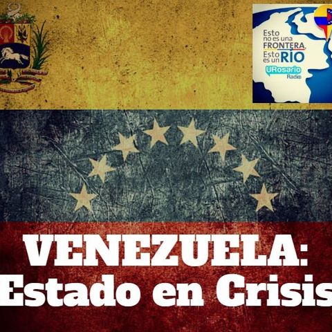 Venezuela: Estado en crisis