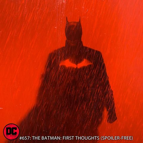 The Batman: First Thoughts (Spoiler-Free)