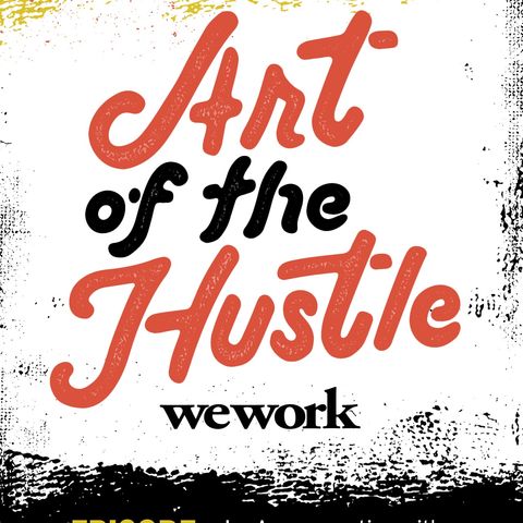 Art Of The Hustle Episode 3