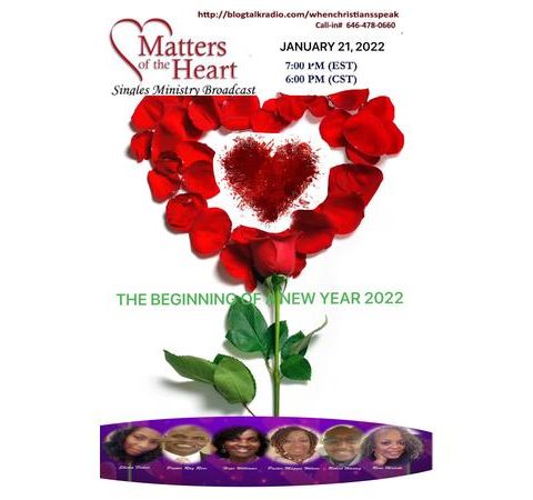 Matters Of The Heart Singles Ministry. New Year; Fresh Annointing, 2022!