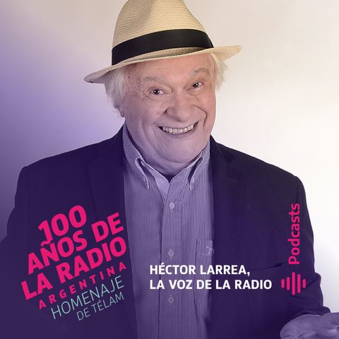 Héctor Larrea, la voz de la radio