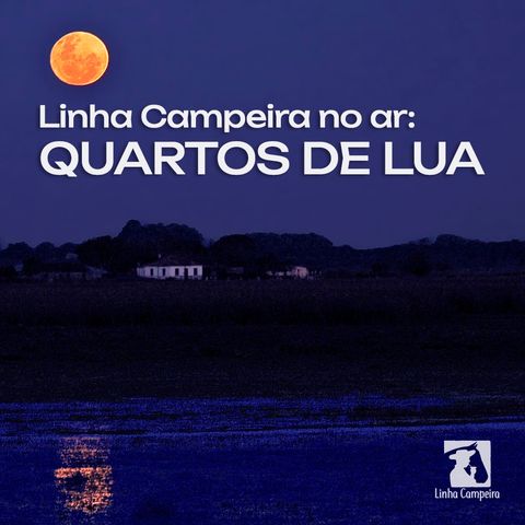 Episódio extra: Quartos de Lua